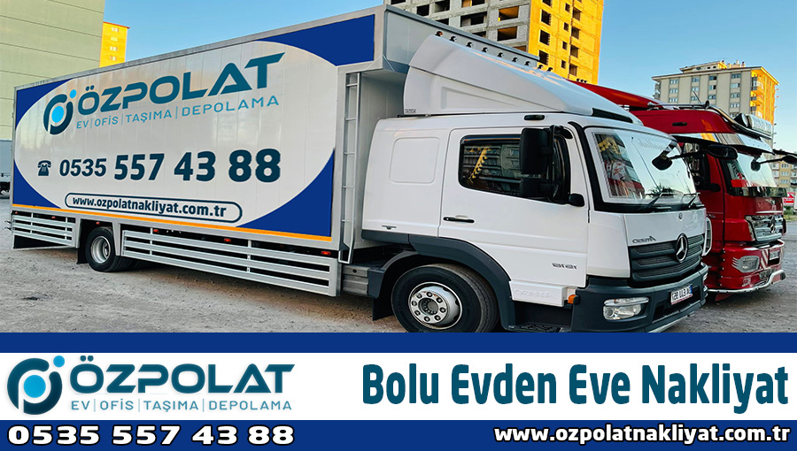 Bolu evden eve nakliyat Özpolat Bolu nakliyat firması